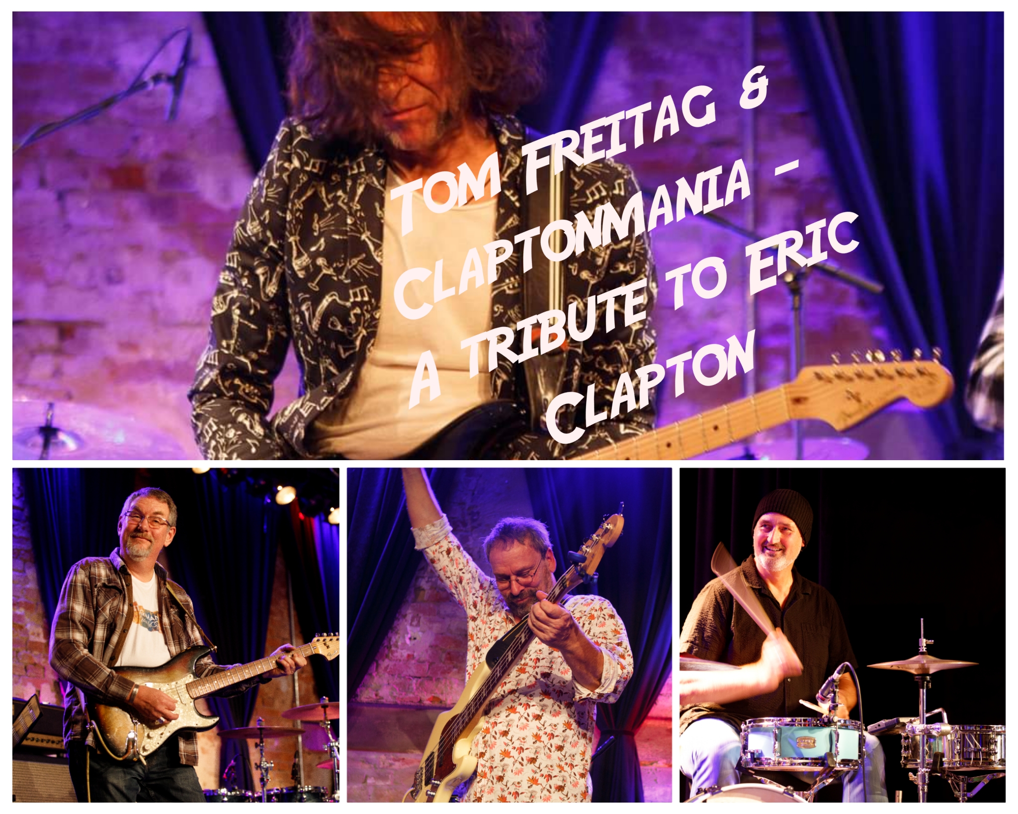 Tom Freitag & Claptonmania (A tribute to Eric Clapton)